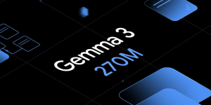 谷歌Gemma 3 270M轻量级AI模型问世：手机端影视创作迎来革命性突破缩略图